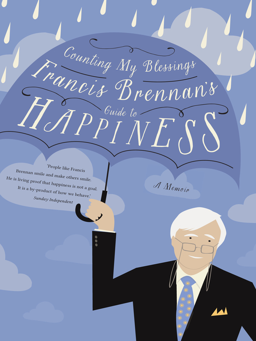 Title details for Counting My Blessings – Francis Brennan's Guide to Happiness by Francis Brennan - Available